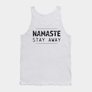 Namaste Stay Away Tank Top